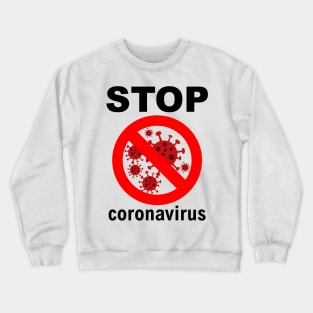 Stop Coronavirus Crewneck Sweatshirt